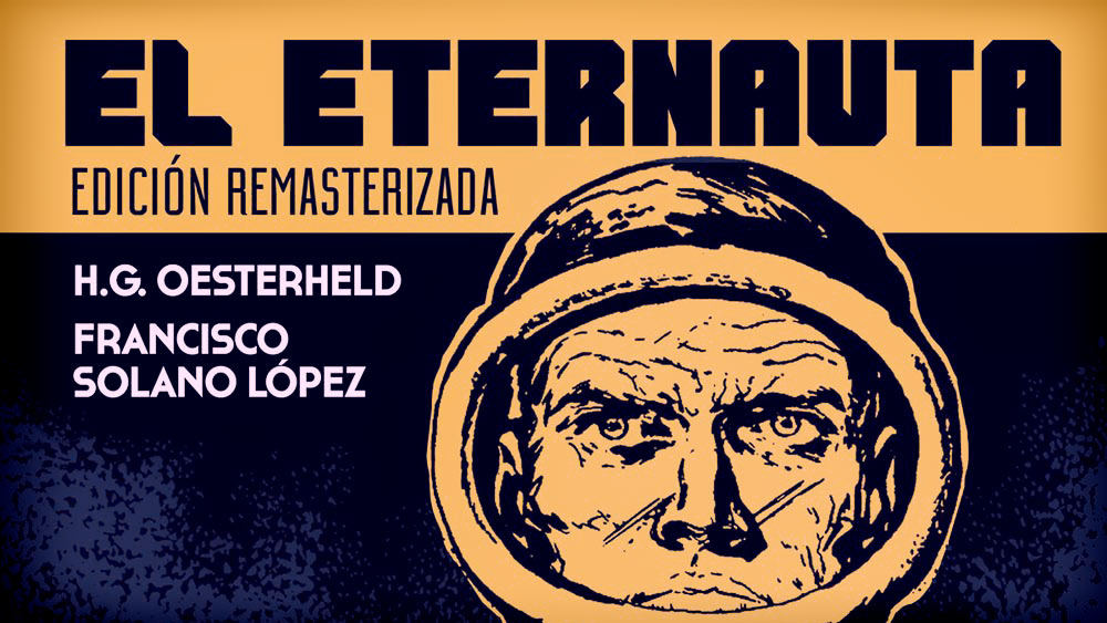 El Eternauta será publicada a nivel mundial en idioma español en 2022